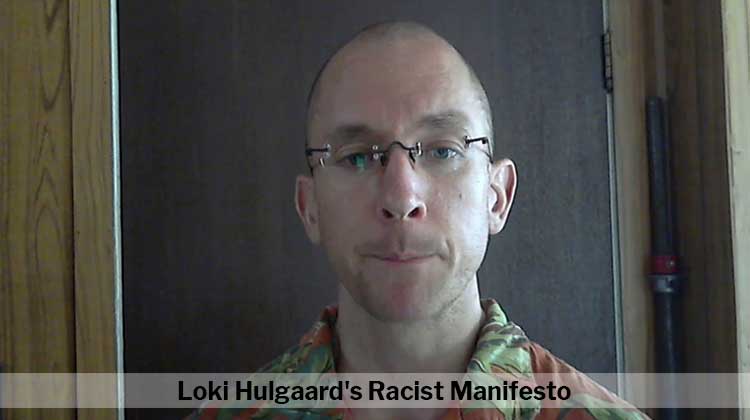 Loki Hulgaard's Racist Manifesto