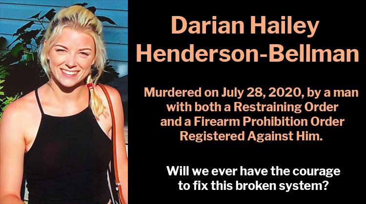 Darian Hailey Henderson-Bellman Murdered by Man with Restraining Order and Firearm Prohibition Order