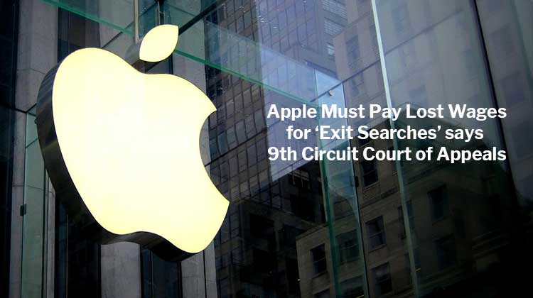 Apple Must Pay Lost Wages for Exit Searches Says Appeals Court