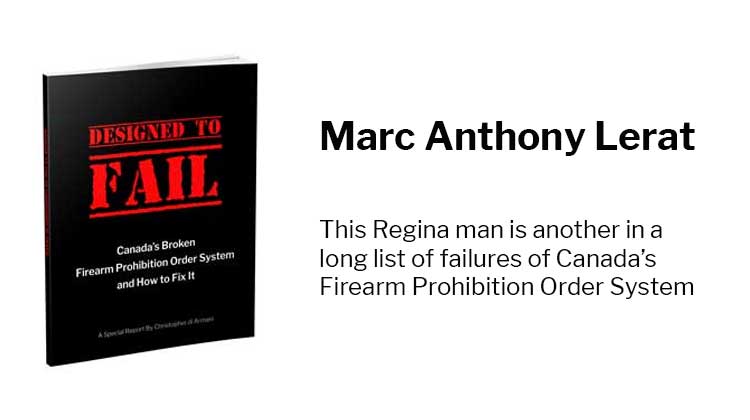 Marc Anthony Lerat: Another Firearm Prohibition Order System Failure