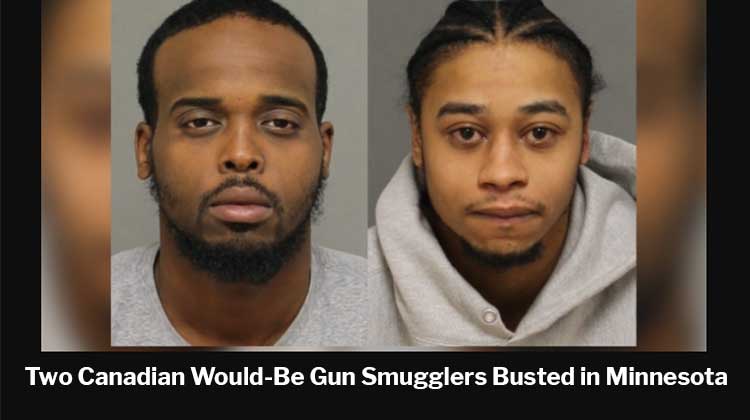 Two Canadian Would-Be Gun Smugglers Busted in Minnesota