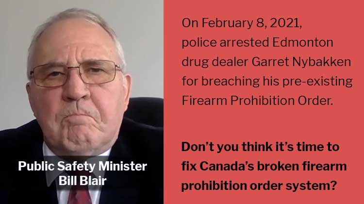 Bill Blair: Edmonton Drug Dealer Busted for Violating Firearms Prohibition Order
