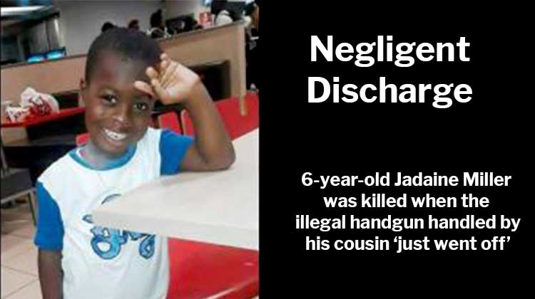 Negligent Discharge: 6-year-old Jadaine Miller killed in Jamaica